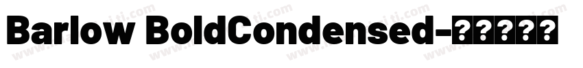 Barlow BoldCondensed字体转换